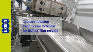 Counterrotating Twin Screw Extruder for BOPET film recycle  USEON [upl. by Ardnahcal]