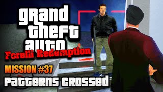 GTA Forelli Redemption  Mission 37  Patterns Crossed Kill Claude [upl. by Sly490]