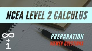 NCEA Level 2 Calculus Preparation  Viewer Questions  MT [upl. by Kurzawa]