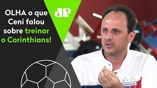 Treinaria o Corinthians OLHA o que Rogério Ceni RESPONDEU há duas semanas [upl. by Nosnarb]