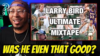 First Time Watching  Larry Bird ULTIMATE Mixtape Reaction [upl. by Jorge]