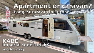 ⁉️ Apartment or caravan KABE Imperial 1000 TDL KS 2023  Longest caravan in Europe [upl. by Abana860]