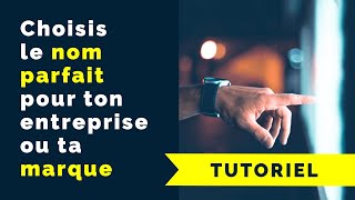 Choisis le nom parfait pour ton entreprise ou ta marque [upl. by Lonny]