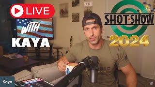 Shot Show 2024 Coverage What Should I Check Out there LIVE W KAYA [upl. by Gausman353]