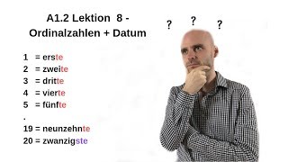 Deutschkurs A12 Lektion 8  Ordinalzahlen  Datum [upl. by Duthie]