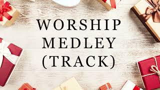 Worship Medley TRACK [upl. by Nelubez]