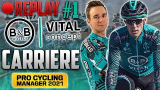 PRO CYCLING MANAGER 2021  CARRIÈRE BampB 1  UNE NOUVELLE AVENTURE COMMENCE [upl. by Aneekat]