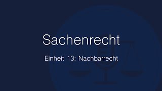 Sachenrecht Folge 13 Nachbarrecht [upl. by Airednaxela]