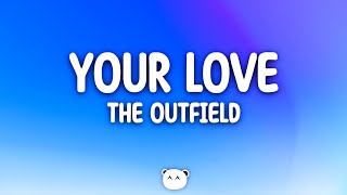 The Outfield  Your Love Lyrics [upl. by Nanette654]