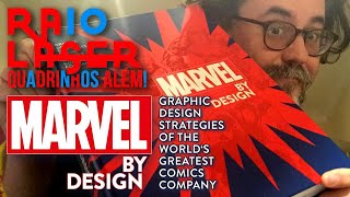 MARVEL BY DESIGN Um livro sobre o design das revistas em quadrinhos da Marvel Comics [upl. by Osrit103]