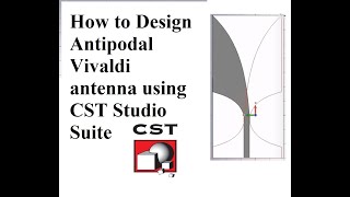 How to Design Antipodal Vivaldi antenna using CST Studio Suite [upl. by Cavit]