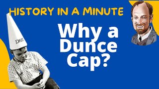 The Dunce Cap History In a Minute [upl. by Ahseei]