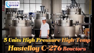 5 Units High Pressure High Temperature Hastelloy C276 Reactors [upl. by Aleda]