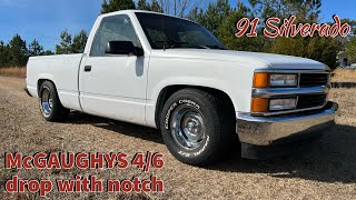 Lowering a 8898 Silverado with Mcgaughys 46 drop kit with notch [upl. by Fillander931]