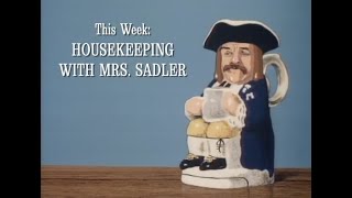 Never the Twain Housekeeping with Mrs Sadler [upl. by Lahcym14]