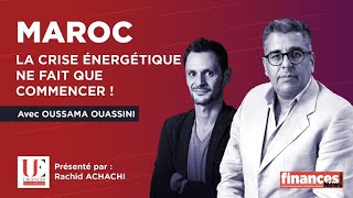 Urgences ÉconomiquesMaroc  La crise énergétique ne fait que commencer [upl. by Hogarth]