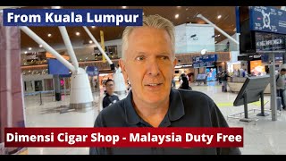 Kuala Lumpur International Airport  KLIA  Dimensi Cigar Shop [upl. by Hgielak721]