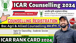 ICAR Counselling Registration Start  ICAR 2024 Complete Counseling Process  ICAR Rank Card 2024 [upl. by Bronson]