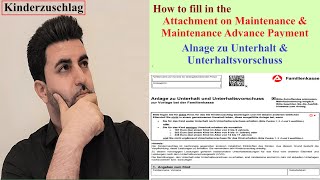 How to fill in the Anlage zu Unterhalt und Unterhaltsvorschuss  Kinderzuschlag  Child Allowance [upl. by Ettennod]