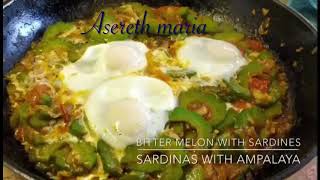 GINISANG SARDINAS AT AMPALAYA WITH EGGS  Bitter melon With Sardines Recipe  Panlasang Pinoy [upl. by Vivien]