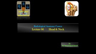 Radiological Anatomy Course Lecture 06 Head and Neck Part3 [upl. by Assira]