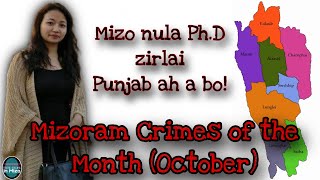 C20 Mizoram Crimes of the Month  October 2023  TCIM MIZO CRIME [upl. by Macintyre]