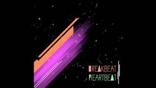 Breakbeat Heartbeat  The Start [upl. by Saitam]