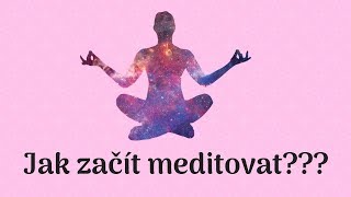 Jak začít meditovat   Síla pro život [upl. by Rockie282]