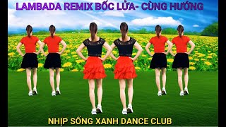 LAMBADA REMIX LỜI VIỆT NHẠC CHẬMCÙNG HƯỚNG CỰC ĐẸPDỄ HỌC CHO MỌI LỨA TUỔIMỚI NHẤT [upl. by Monaco]