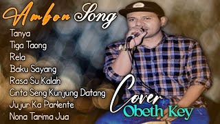 Full Album Cover OBETH KEY Lagu Ambon Terbaru 2024 [upl. by Oetam334]