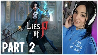 Lies of P Stream Part 2 [upl. by Gwendolyn10]