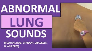 Lung Sounds Abnormal Crackles Rales Wheezes Rhonchi Stridor Pleural Friction Rub Breath Sounds [upl. by Archaimbaud535]