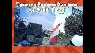 indah Tauring Padang Panjang ke Bukit Tinggi [upl. by Nosnibor]