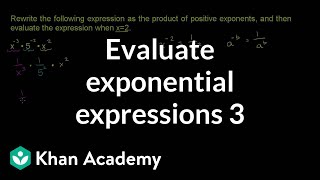 Evaluating exponential expressions 3  Exponent expressions and equations  Algebra I  Khan Academy [upl. by Castara154]