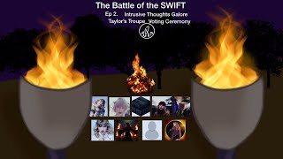 The Battle of the SWIFT Ep 2 Voting Ceremony [upl. by Sivrahc647]