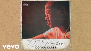 TJ Porter  Do You Care Audio [upl. by Eimmac]