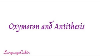 Oxymoron vs Antithesis [upl. by Priscella]