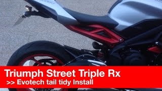 Triumph Street Triple R  Rx  Evotech Tail Tidy Installation [upl. by Michi]