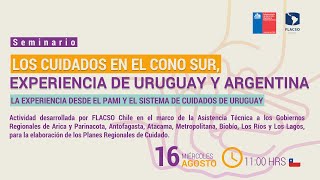 Seminario Los cuidados en El Cono Sur Experiencia de Uruguay y Argentina [upl. by Cosetta]