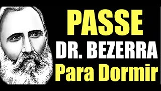 Passe Espiritual Bezerra de Menezes Para Dormir 🙏 Virtual 🙏 Proteção do Lar 🙏 Oração da Noite [upl. by Mellins]