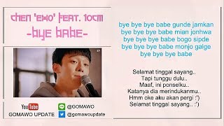 Easy Lyric CHEN EXO feat 10cm  BYE BABE by GOMAWO Indo Sub [upl. by Bilski128]