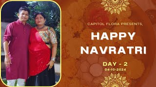 CAPITOL FLORA NAVRATRI MAHOTSAV 2024DAY 2 [upl. by Nauh]