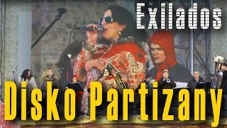 Диско партизаны Disko Partizany Shantel Оркестр балканской и цыганской музыки «EXILADOS» [upl. by Jaehne146]