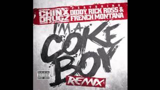 Chinx Drugz  Ima Coke Boy Remix Ft Rick Ross Diddy amp French Montana [upl. by Giefer]