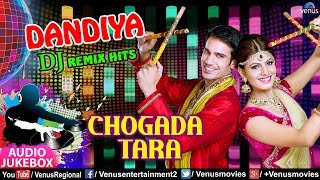 Chogada Tara  Dandiya Dj Remix Hits  Navratri Special  Best Dandiya amp Garba Songs 2018 [upl. by Matland]