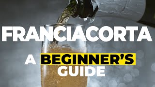 Franciacorta  a beginners guide from Italy [upl. by Nojad]