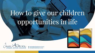 Giving Children Opportunities in Life [upl. by Aenea]