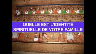 VOICI POURQUOI CONNAÎTRE LIDENTITÉ SPIRITUELLE amp LENTITÉ CULTOCULTURELLE DE VOTRE FAMILLE DE SANG [upl. by Airlie283]