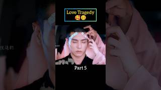 Love Tragedy Part 5  Movie Explained shorts kdrama movies [upl. by Keele]