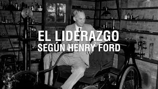 El liderazgo según Henry Ford [upl. by Bonar941]